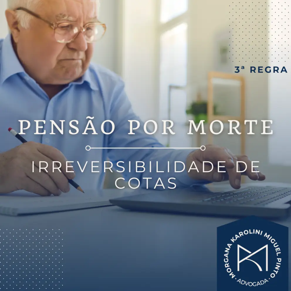 Novas regras da Pensão por Morte - Parte III