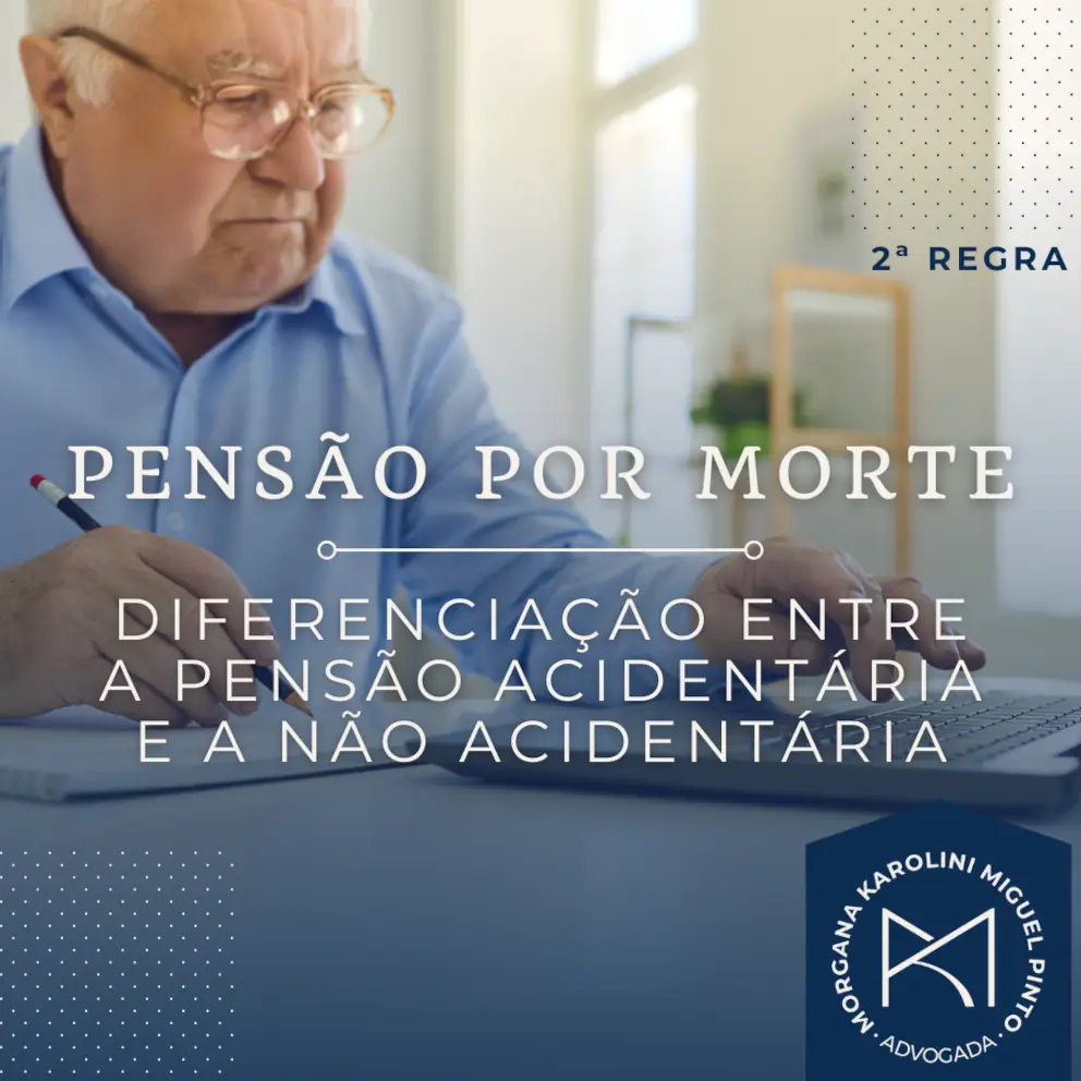 Novas regras da Pensão por Morte - Parte II